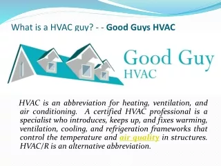 What is a HVAC guy? - - Good Guys HVAC