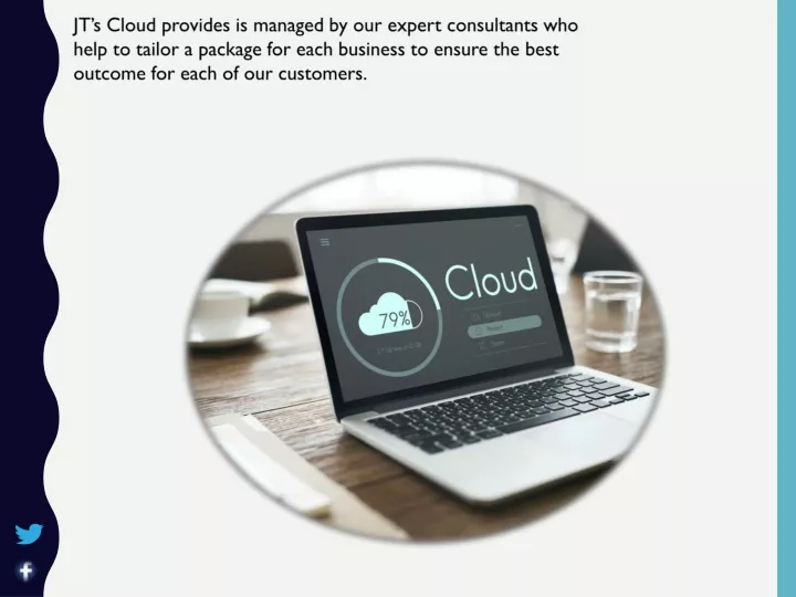 jt s cloud provides is managed by our expert