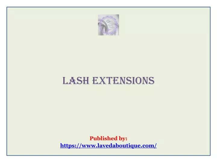 lash extensions published by https www lavedaboutique com