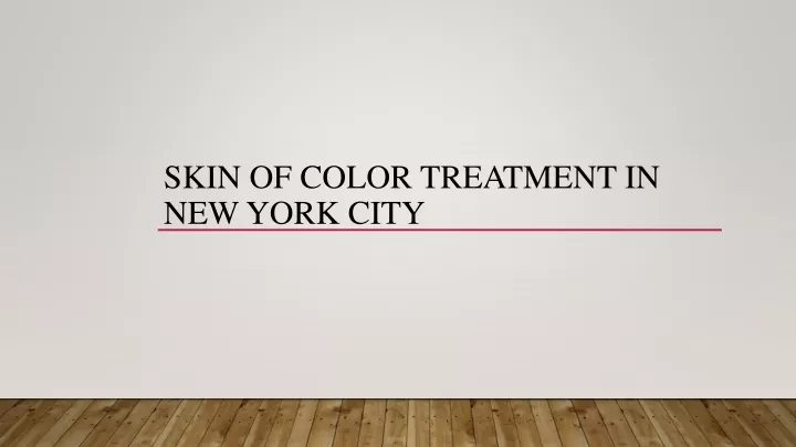 skin of color treatment in new york city