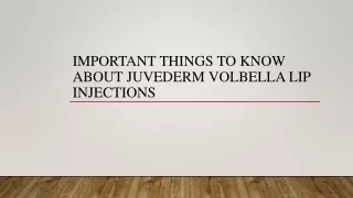 Important Things To Know About Juvederm Volbella Lip Injections