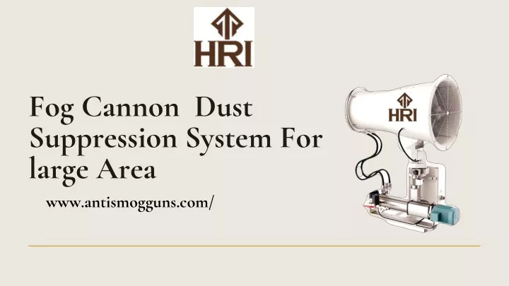 fog cannon dust suppression system for large area