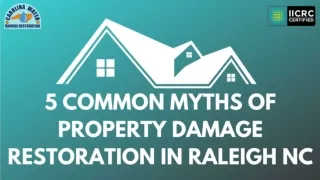 Five Common Myths of Property Damage Restoration in Raleigh NC