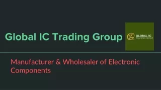 Global IC Trading Group Manufacturer & Wholesaler of Electronic Components
