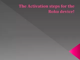 What are the Steps to Activate the Roku Device via Roku.com/link?