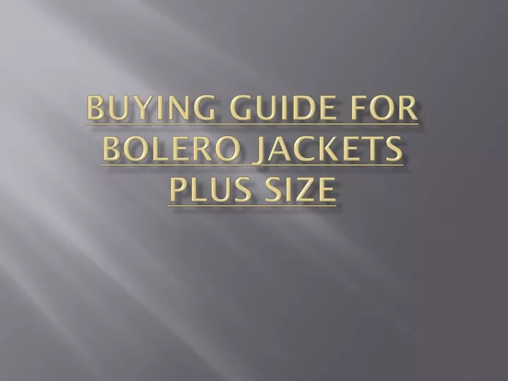 buying guide for bolero jackets plus size