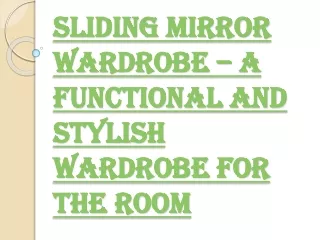 Pick the Right Sliding Mirror Wardrobe for your Room
