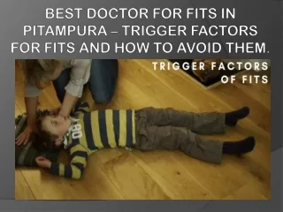 best doctor for fits in pitampura trigger factors