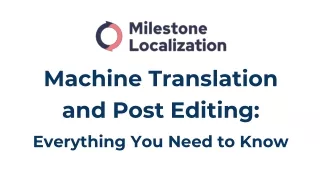 Machine Translation and Post Editing: Everything You Need to Know