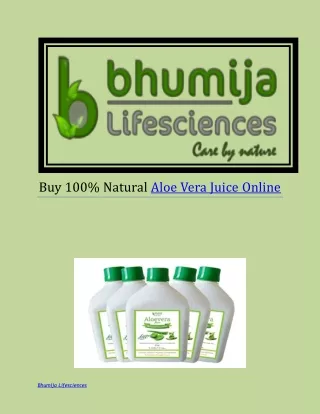 Buy 100% Natural Aloe Vera Juice Online - Bhumija Lifesciences