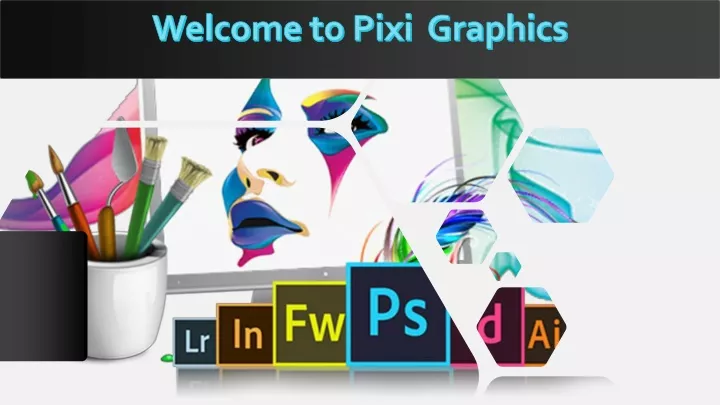 welcome to pixi graphics