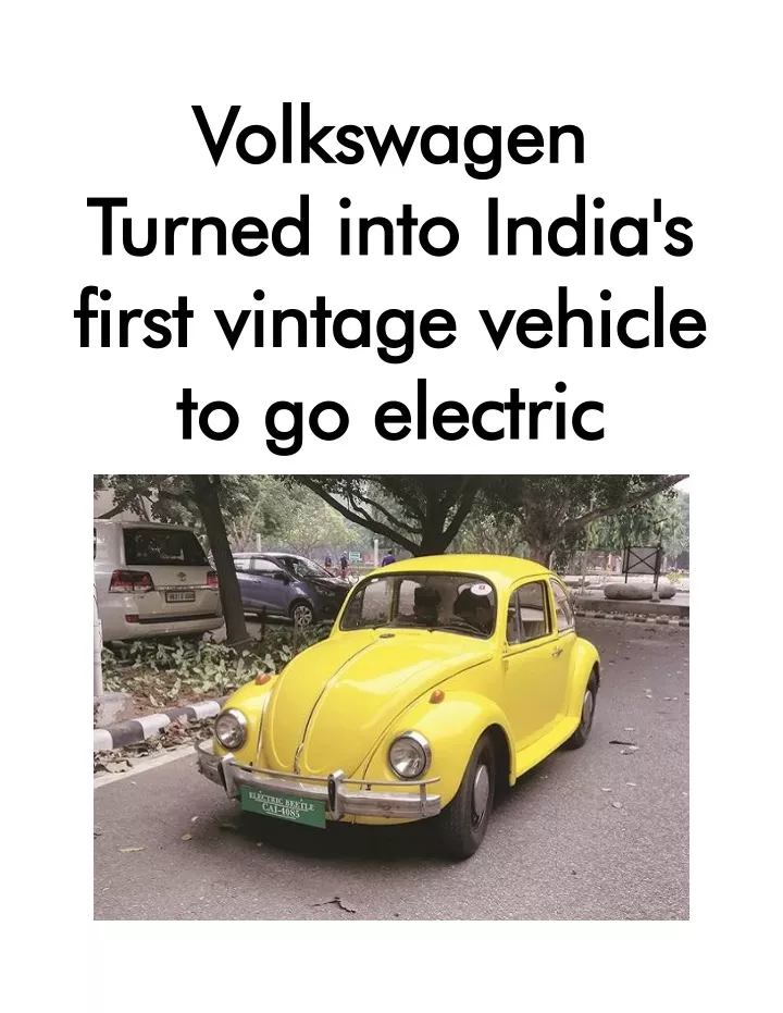 volkswagen volkswagen turned into india s turned
