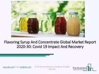 flavoring syrup and concentrate global market report 2020 30 covid 19 impact and recovery