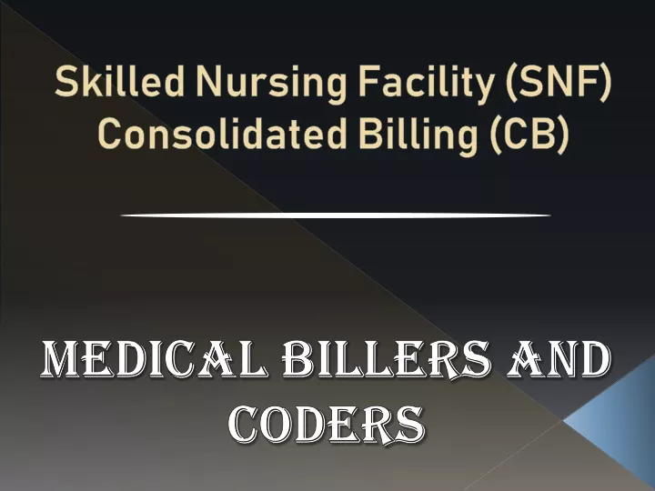 skilled nursing facility snf consolidated billing cb