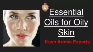 Pure And Organic Essential Oils for Oily Skin