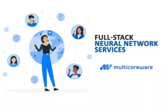 Full Stack Neural Network Services | MulticoreWare