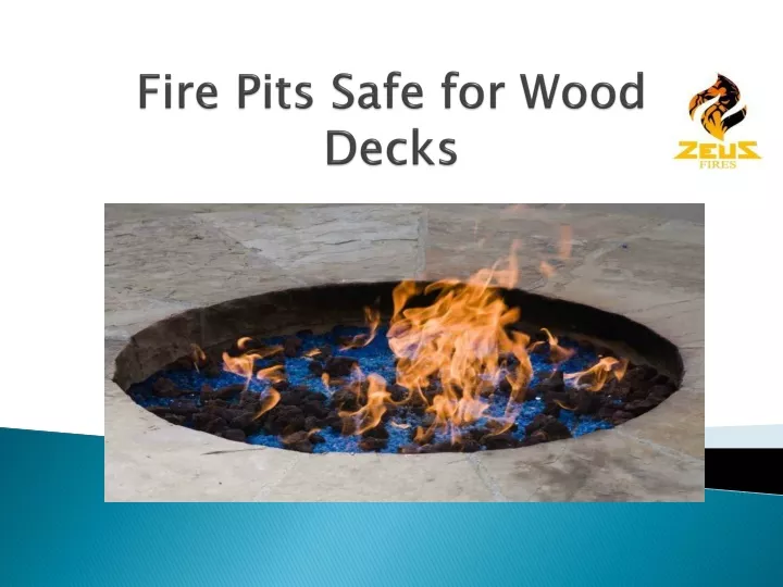fire pits safe for wood decks