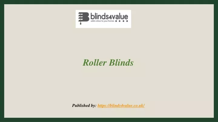 roller blinds published by https blinds4value