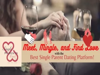 Meet, Mingle, and Find Love with the Best Single Parent Dating Platform!
