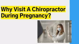 Why Visit A Chiropractor During Pregnancy?