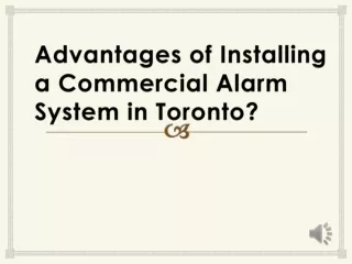 Advantages of Installing a Commercial Alarm System in Toronto