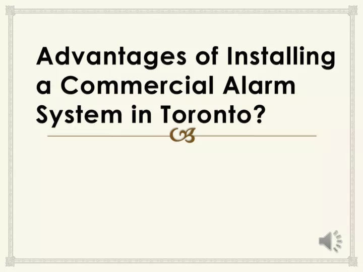 advantages of installing a commercial alarm
