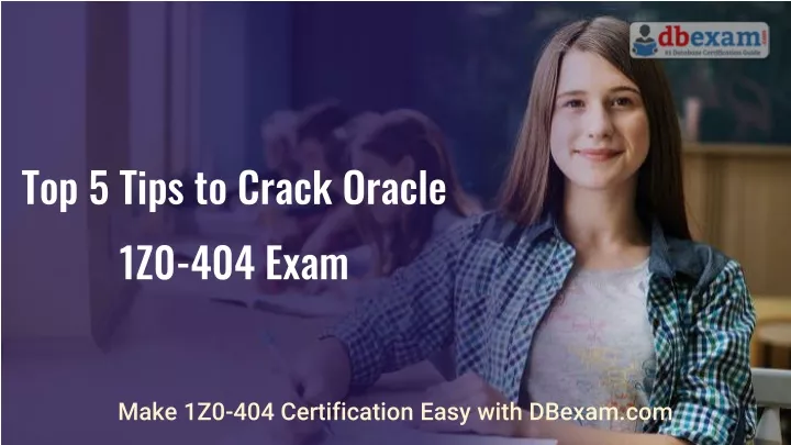 top 5 tips to crack oracle 1z0 404 exam