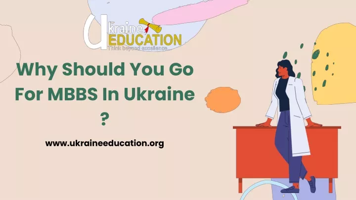 why should you go for mbbs in ukraine