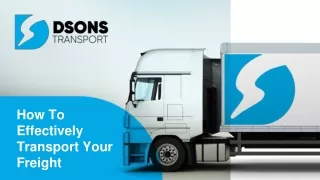 how to effectively transport your freight