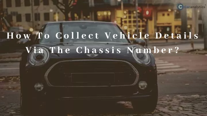 how to collect vehicle details via the chassis