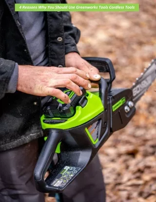 4 reasons why you should use greenworks tools