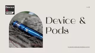 device pods