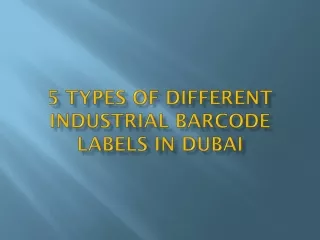 5 Types of Different Industrial Barcode labels in Dubai