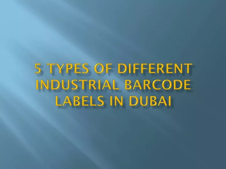 5 types of different industrial barcode labels in dubai