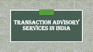 transaction advisory services in india