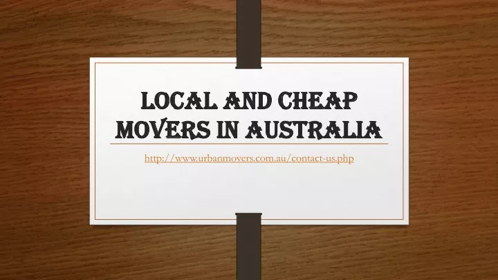 local and cheap movers in australia