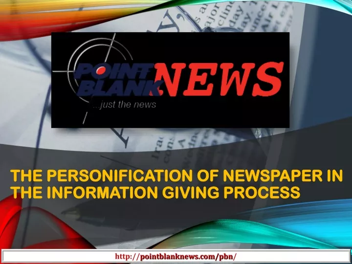 the personification of newspaper in the information giving process