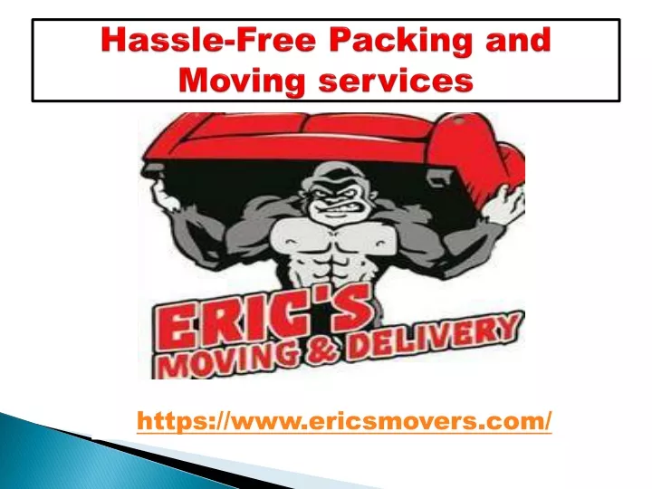 hassle free packing and moving services