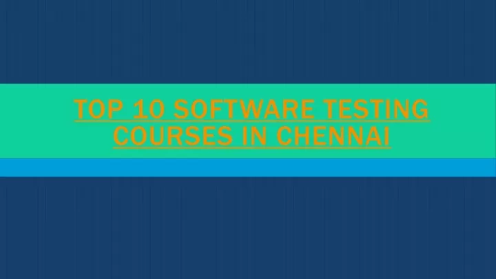 top 10 software testing courses in chennai