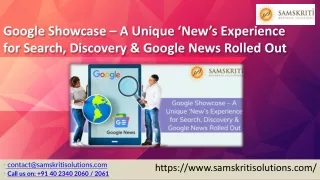 google showcase a unique new s experience for search discovery google news rolled out