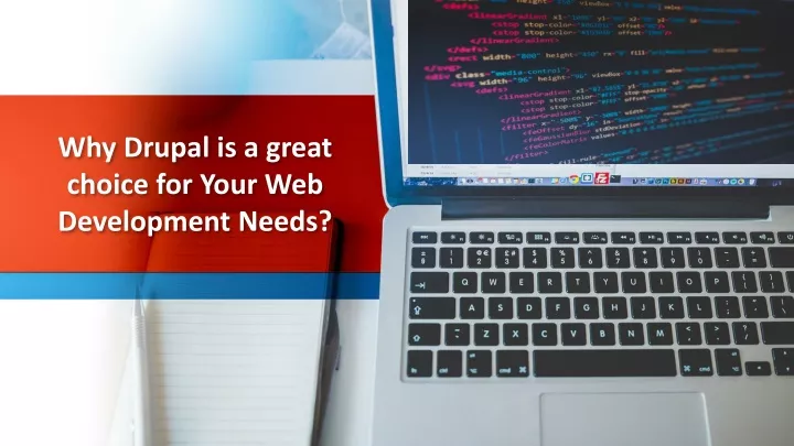 why drupal is a great choice for your
