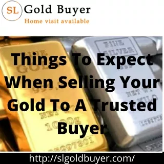 Things To Expect When Selling Your Gold To A Trusted Buyer