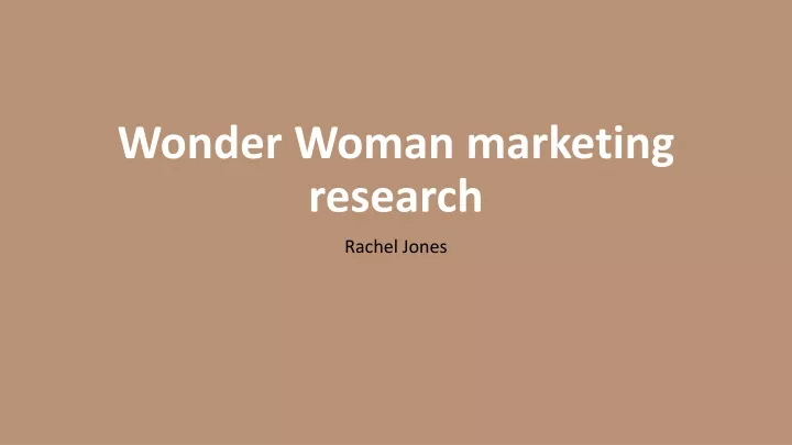 wonder woman marketing research
