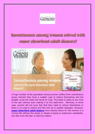 Incontinence among women solved with super absorbent adult diapers?