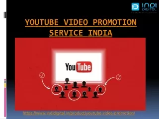 Are you looking for YouTube video promotion service in India