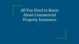 All You Need to Know About Commercial Property Insurance