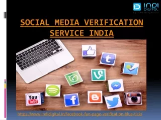 We are the best service provider of social media verification service in India