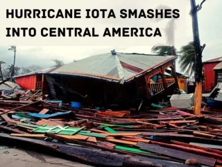 Hurricane Iota smashes into Central America