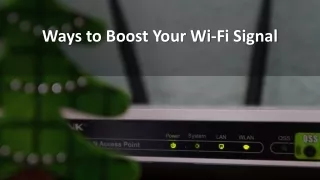 ways to boost your wi fi signal