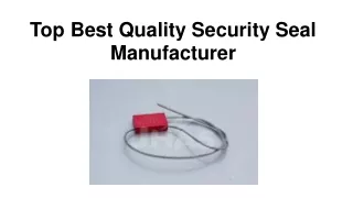 Top Best Quality Security Seal Manufacturer